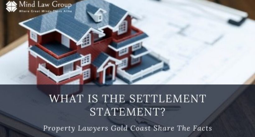 What is The Settlement Statement Property Lawyers Gold Coast Share The Facts